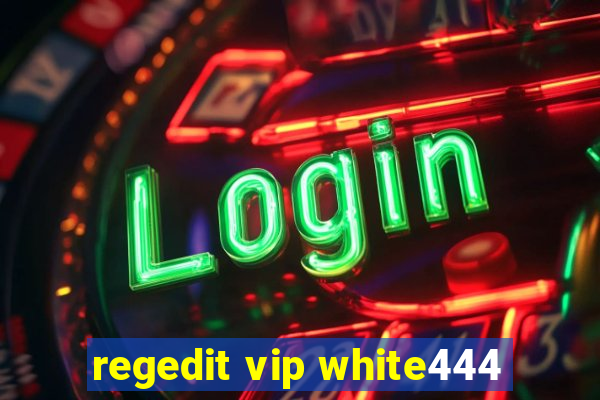 regedit vip white444